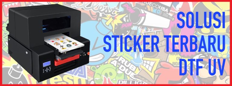 SOLUSI STICKER TERBARU DTF UV