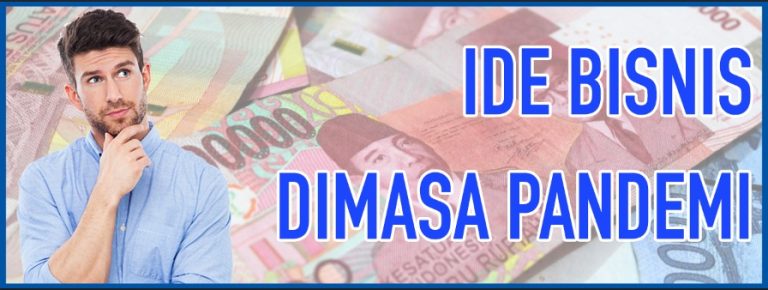IDE BISNIS DIMASA PANDEMI