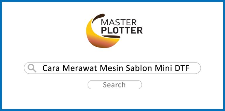 Gimana sih cara Merawat Mesin Sablon Mini DTF ?