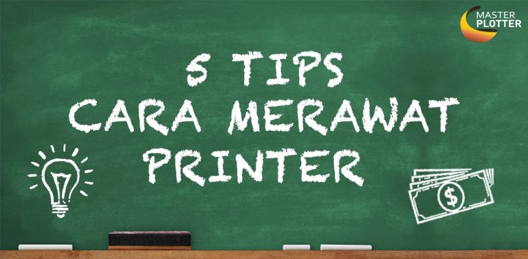 5 Tips Cara Merawat Printer