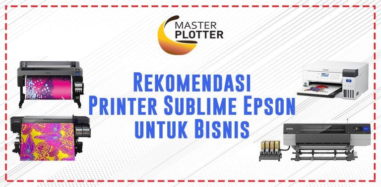 Rekomendasi Printer Sublime Epson untuk Bisnis